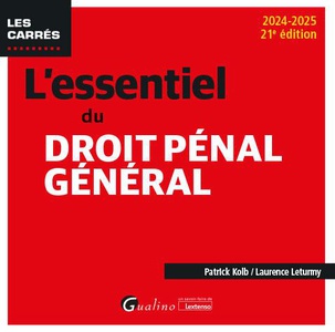 L'essentiel Du Droit Penal General (edition 2024/2025) 