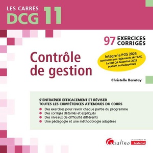 Dcg 11 : Controle De Gestion ; 97 Exercices Corriges Pour S'entrainer Efficacement Et Reviser Toutes Les Competences Attendues Du Cours 