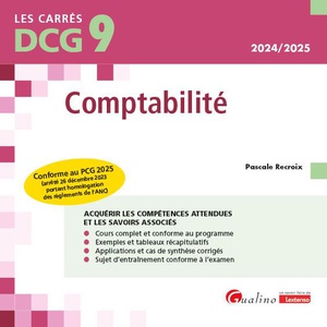 Dcg 9 - Comptabilite : Conforme Au Pcg 2025 (arrete 26 Decembre 2023 Portant Homologation Des Reglements De L'anc) (5e Edition) 