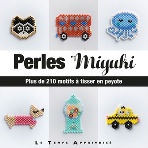 Perles Miyuki ; Plus De 210 Motifs A Tisser En Peyote 