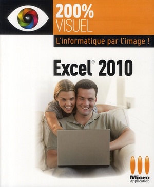 Excel 2010 ; L'informatique Par L'image 