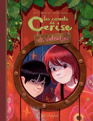 Les Carnets De Cerise Hors-serie : Les Carnets De Cerise Et Valentin 