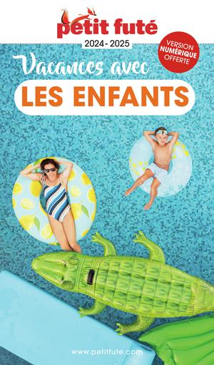 Vacances avec les enfants 2024-2025  