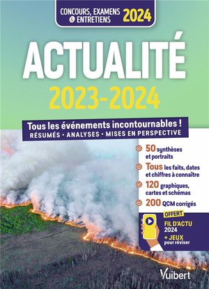 Actualite 2023-2024 : Concours Et Examens : Fil D'actu Et Jeux Interactifs Offerts ; Tous Les Evenements Incontournables ! (edition 2024) 
