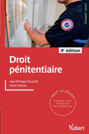 Droit Penitentiaire ; Tout Le Cours (edition 2019/2020) 