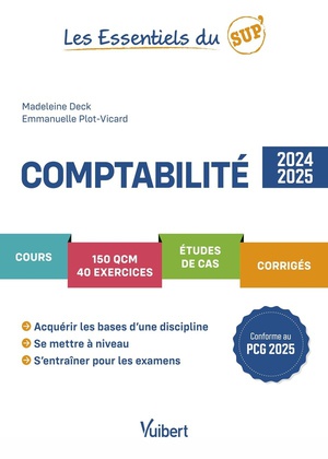 Les Essentiels Du Sup' : Comptabilite 2024/2025 : Cours - Qcm - Exercices - Etudes De Cas - Corriges 