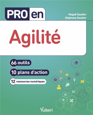 Pro En... : Agilite : 66 Outils Et 10 Plans D'action 
