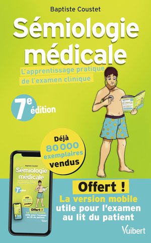 Semiologie Medicale : L'apprentissage Pratique De L'examen Clinique ; Avec L'application Offerte Mis (7e Edition) 