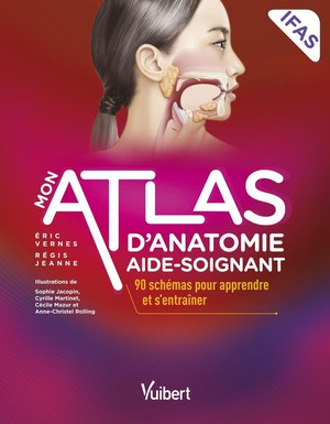 Mon Atlas D'anatomie Aide-soignant : 90 Schemas Pour Apprendre Et S'entrainer 