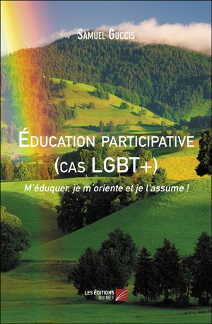 Education Participative (cas Lgbt+) : M'eduquer, Je M'oriente Et Je L'assume ! 