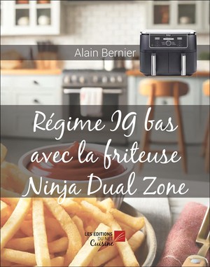 Regime Ig Bas Avec La Friteuse Ninja Dual Zone 