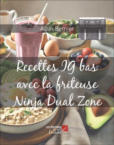 Recettes Ig Bas Avec La Friteuse Ninja Dual Zone 