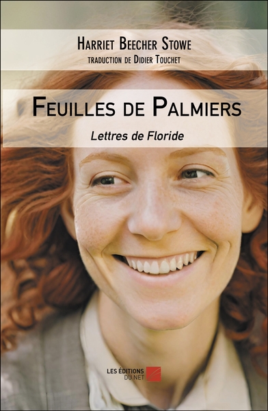 Feuilles De Palmiers - Lettres De Floride 