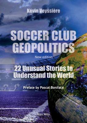 Soccer Club Geopolitics - New edition