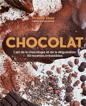 Chocolat ; L'art De La Chocologie Et De La Degustation ; 50 Recettes Irresistibles 