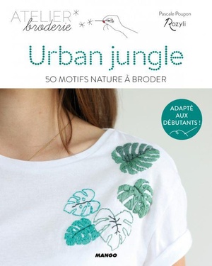 Urban Jungle ; 50 Motifs Nature A Broder 