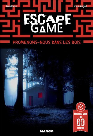 Escape Game : Promenons-nous Dans Les Bois... 