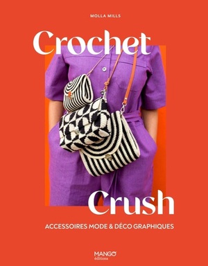 Crochet Crush : Accessoires Mode Et Deco Graphiques 