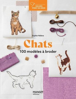 Chats : 100 Modeles A Broder 