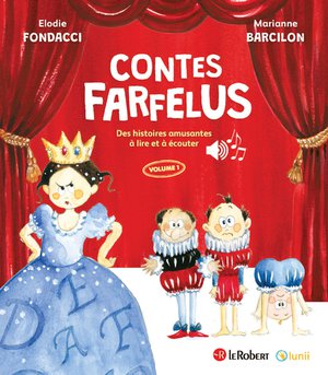 Histoires Farfelues D'orthographe : Contes Farfelus : Des Histoires Amusantes A Lire Et A Ecouter Tome 1 