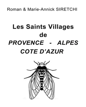 Les Saints Villages De Provence-alpes-cote D'azur : Region Sud 