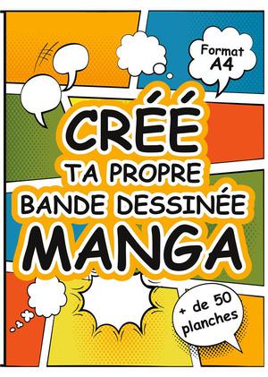 Cree Ta Propre Bande Dessinee Manga 