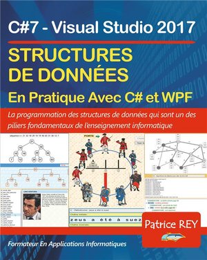 Structures De Donnees Avec C#7 Et Wpf : Avec Visual Studio 2017 