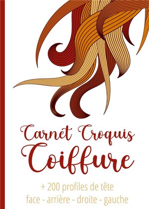 Coiffure Artistique Grand Carnet De Croquis A Spirale Format A4 ; +200 Modeles De Tete Pour La Creation 