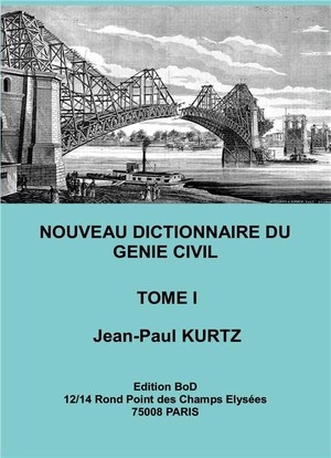 Nouveau Dictionnaire Du Genie Civil T.1 