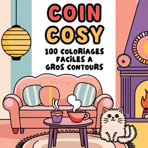 Coin Cosy : 100 Coloriages Faciles A Gros Contours 