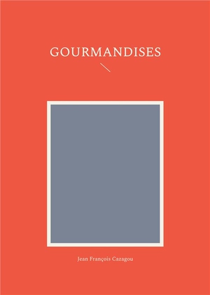 Gourmandises 