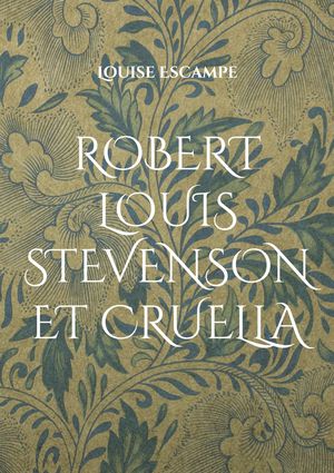 Robert Louis Stevenson Et Cruella 