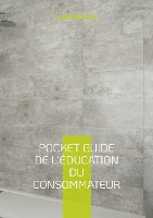 Pocket guide de l'éducation du consommateur