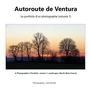 Autoroute De Ventura : Le Portfolio D'un Photographe (volume 1) 