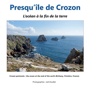 Presqu'ile De Crozon, L'ocean Au Bout De La Terre 