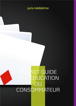 Pocket Guide De L'education Du Consommateur 