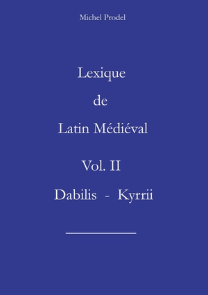 Lexique De Latin Medieval Vol Ii 