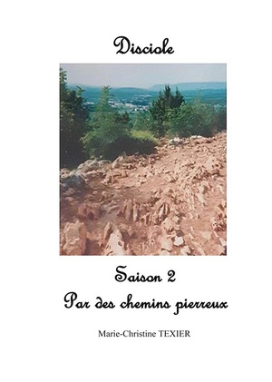 Disciole : Saison 2 : Par Des Chemins Pierreux 