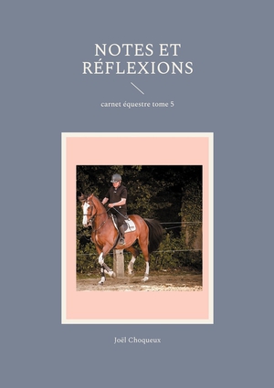 Notes Et Reflexions : Carnet Equestre Tome 5 
