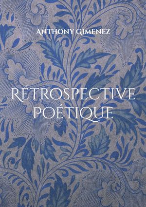 Retrospective Poetique 