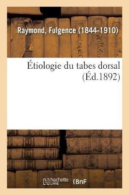 �tiologie Du Tabes Dorsal