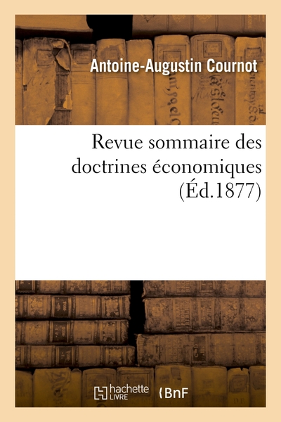 Revue Sommaire Des Doctrines Economiques 