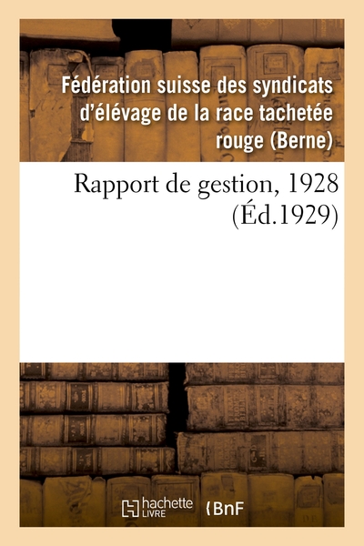 Rapport De Gestion, 1928 