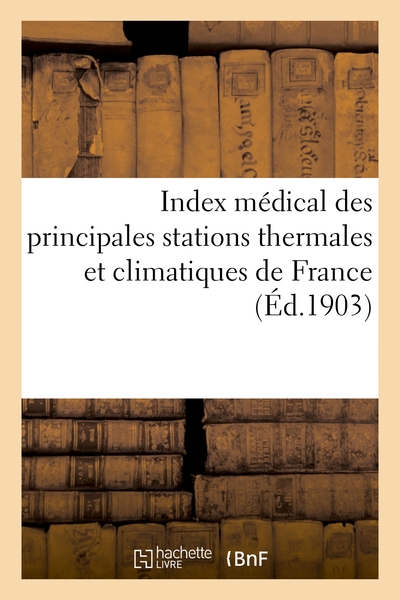 Index Medical Des Principales Stations Thermales Et Climatiques De France 