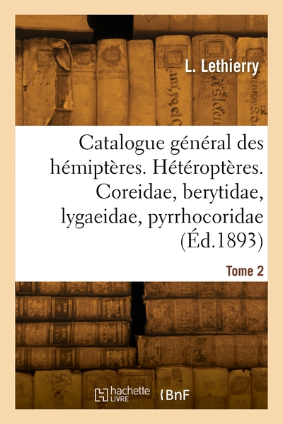 Catalogue General Des Hemipteres. Heteropteres. Tome 2 