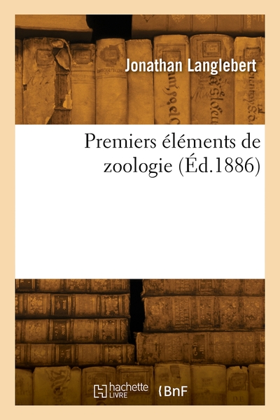 Premiers Elements De Zoologie 