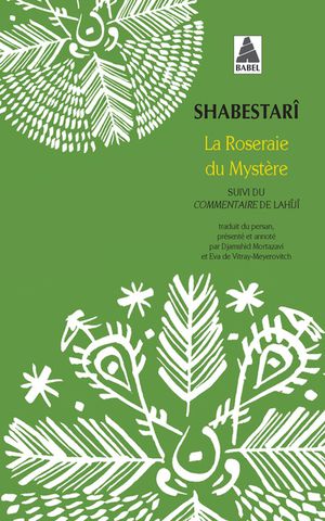 La Roseraie Du Mystere ; Commentaire De Lahiji 