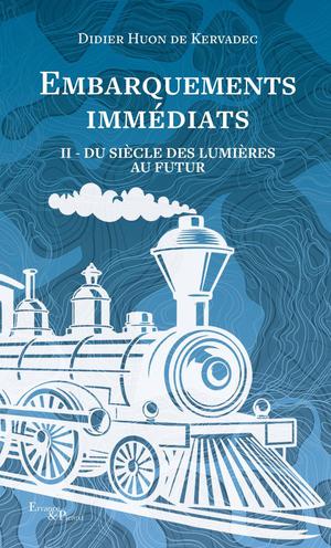 Embarquements Immediats Tome 2 