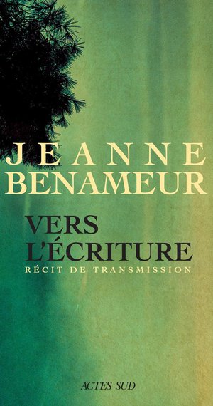 Vers L'ecriture : Recit De Transmission 