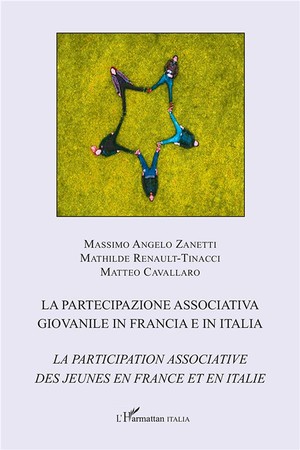 La Partecipazione Associativa Giovanile In Francia E In Italia ; La Participation Associative Des Jeunes En France Et En Italie 